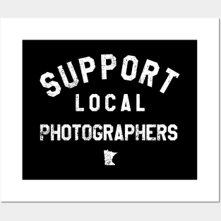 Support Local Photographers Posters and Art